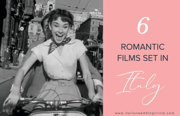 6 Romantic Films Set in Italy to Watch 
