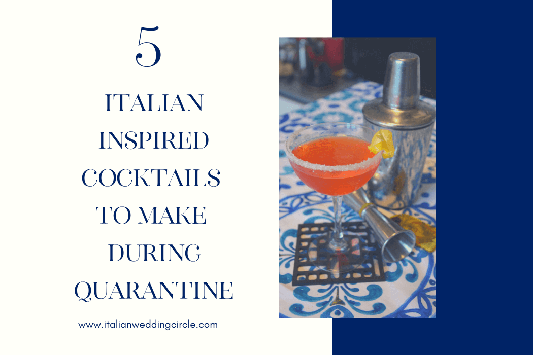 5 Italian-Inspired Cocktails to make During Quarantine