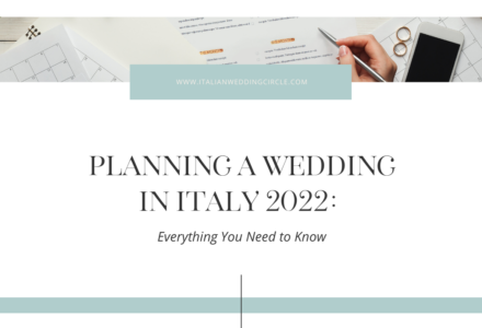 Planning a Wedding in Italy 2022: Everything You Need to Know